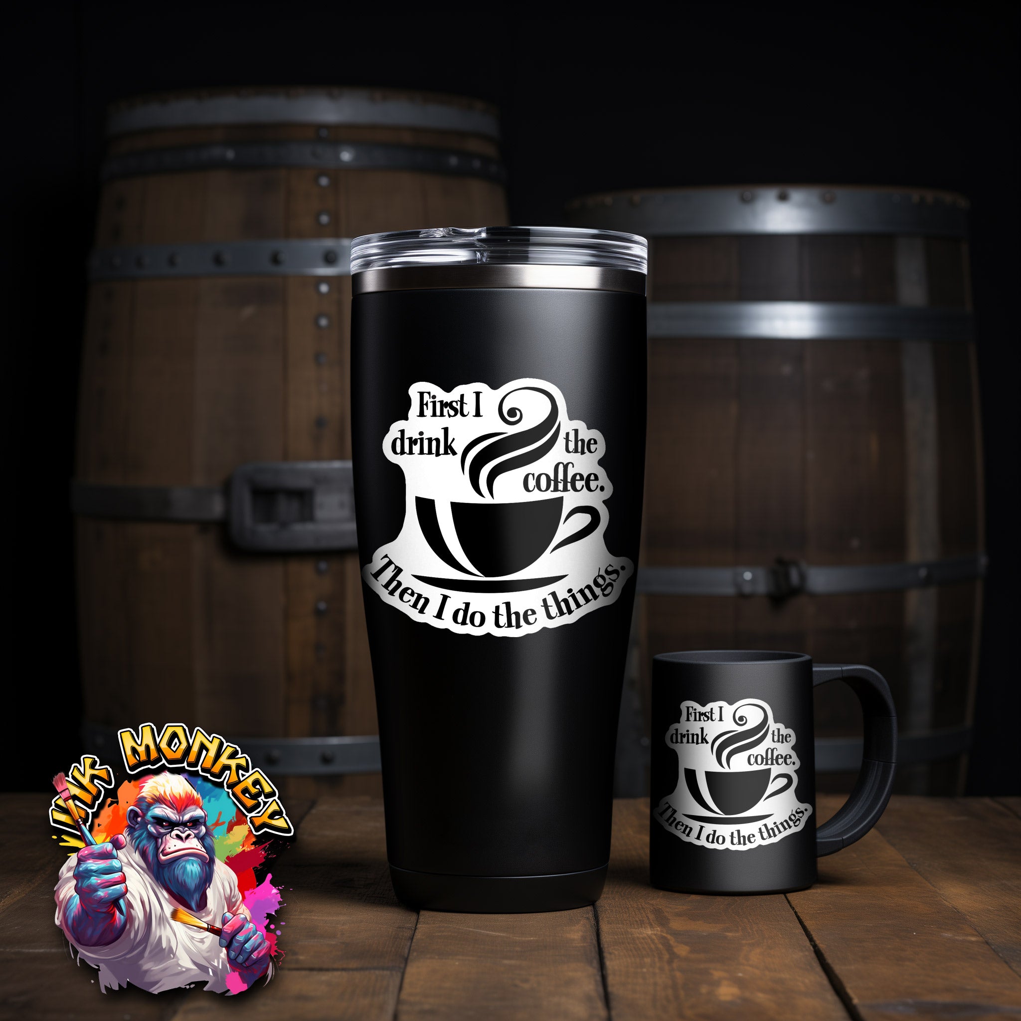First, I Drink - Decal